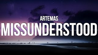 Artemas  Misunderstood Lyrics [upl. by Storer225]