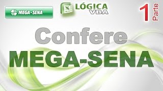 Vídeo 55  Parte 01  MEGASENA  Sistema para Conferência de Resultados [upl. by Chapen]