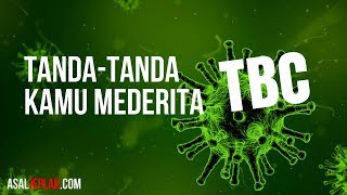 Tanda tanda seseorang menderita TBC Tuberkulosis  Tuberculosis [upl. by Demmer621]