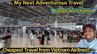 Finally Reached Hanoi VIETNAM 🇻🇳 from Bangkok  Vietnam Airlines  Tamil Travel Vlogs [upl. by Dyer]