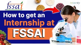 How To Get An Internship  FSSAI  Complete Details [upl. by Matthaeus]