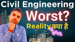 BTech Civil Engineering Future Scope Salary in India Kya Hota Hai is Worst Working Life Job [upl. by Ieluuk]