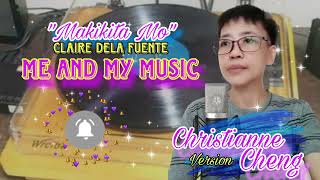 quotMakikita Moquot Claire Dela Fuente  Christianne Cheng  ME AND MY MUSIC [upl. by Ahsinet]