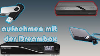 Dreambox  so nehmt ihr auf mit der Dreambox  USB Stick Festplatte an der Dreambox nutzen [upl. by Emoreg]