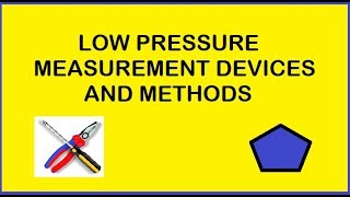 LOW PRESSURE MEASUREMENT DEVICES AND METHODS [upl. by Early]