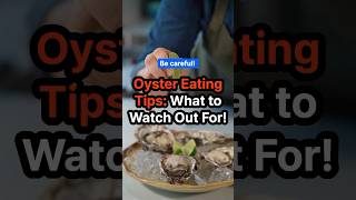 Oyster Eating Tips What to Watch Out For  Essential Health Facts  How to Eat Oysters [upl. by Ikkaj824]