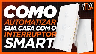 Como AUTOMATIZAR sua casa com o INTERRUPTOR SMART Home do KaBuM [upl. by Zonnya]