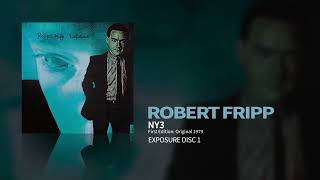 Robert Fripp  NY3  First Edition Original 1979 Release Exposure [upl. by Llenyar]