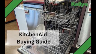 KitchenAid Dishwasher Buying Guide [upl. by Seafowl]