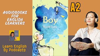 Boy by Roald Dahl  Audiobook for English Learners A2 Elementary Level [upl. by Yztim]