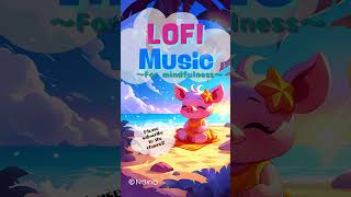 Mindfulness amp Meditation for Kids Peaceful LOFI Hip Hop Melodies [upl. by Anilatak]