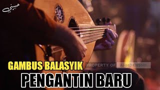 GAMBUS BALASYIK  PENGANTIN BARU TERBARU [upl. by Wendelin810]