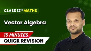 15 Minutes Masterclass Quick Revision of Vector Algebra  Class 12 Maths [upl. by Ingram]