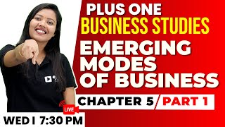 1 Business Studies  Emerging modes of Business  Chapter 5 Part 1  Exam Winner [upl. by Veta268]