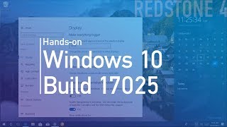 Windows 10 build 17025 Handson with Fluent Design Settings and more [upl. by Aratehs565]