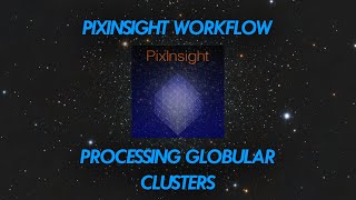 OSC Processing Workflow  quotGlobular Clustersquot [upl. by Aihsikal]