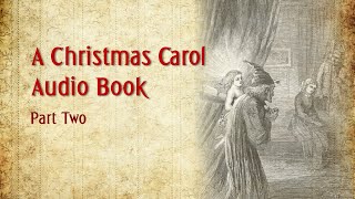 A Christmas Carol  AUDIO BOOK  Part 2 [upl. by Ameerak]