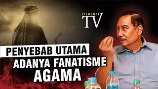 PENYEBAB UTAMA ADANYA FANATISME AGAMA [upl. by Birdella]