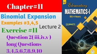 Chapter 11 BinomialTheorem Elementary Mathematicsl by zr bhatti Lecture 2 [upl. by Nilrev]