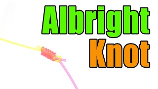 Albright Knot Step By Step Instructions  Backing To Fly Line  Leader To Line  Fly Fishing Knots [upl. by Tesler]