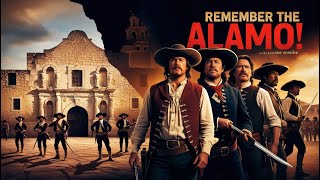 Remember the Alamo The Legendary Stand for Freedom  Battle of the Alamo Story [upl. by Merilyn]