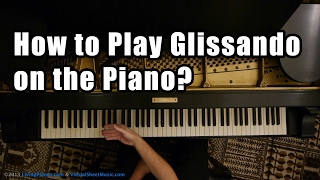 How to Play Glissando on the Piano  Piano Lesson [upl. by Pepi]