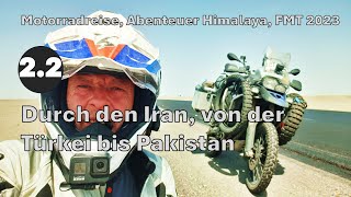 22 Iran  viel anders als erwartet Motorradabenteuer Himalaya FMT 2023 [upl. by Johnston]