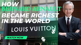 How Bernard Arnault became richest in the world [upl. by Fugere]