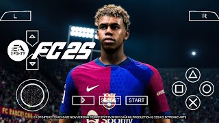 EA Sports FC 25 PPSSPP New Update Full Transfers amp Kits 20242025 HD Graphics [upl. by Aikam]