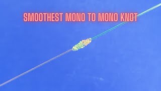 Smoothest Mono to Mono Knot  Tying Lines Together [upl. by Kered151]