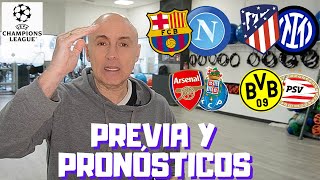 BARCELONANÁPOLES ATLETIINTER ARSENALOPORTO DORTMUNDPSV PREVIA Y PRONÓSTICO CHAMPIONS LEAGUE [upl. by Yendor85]