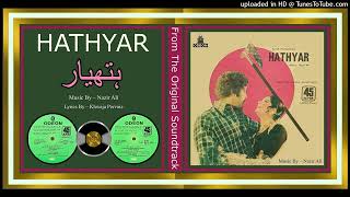 Sohna Yaar Taveetan Wala  Noor Jehan  Khwaja Pervaiz  Nazir Ali – Hathyar 1979  Vinyl 320K [upl. by Cryan]