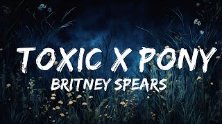 Britney Spears Ginuwine  Toxic X Pony TikTok Mashup Lyrics  Lyrics Rhythm [upl. by Melva33]