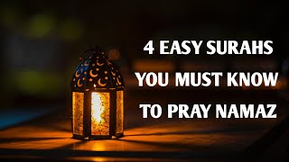 4 Easiest Surahs You must know to Pray Namaz [upl. by Atikat416]