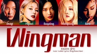 AI FV5ION Wingman Lyrics 퓨전 Wingman 가사 Color Coded Lyrics [upl. by Ysteb]