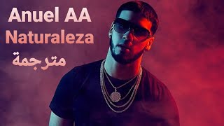 Anuel AA  Naturaleza مترجمة [upl. by Rolyt]