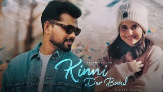 Kinni Der Baad  Arjan Dhillon  OFFICIAL VIDEO  Arjan Dhillon New Song  New Punjabi Songs 2024 [upl. by Ahen515]