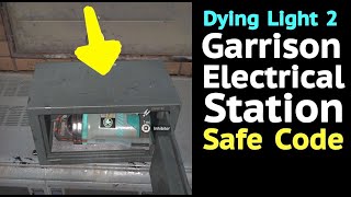 Dying Light 2 Garrison Electrical Station Safe Code [upl. by Assital]