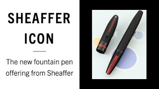 Sheaffer Icon Fountain Pen Review [upl. by Ribak290]