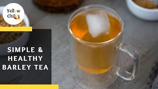 How to make Barley Tea  A simple and Healthy Detox Drink [upl. by Aristotle]