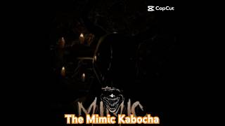 THE MIMIC KABOCHA edit [upl. by Alexia]