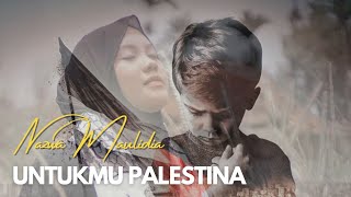 NAZWA MAULIDIA  UNTUKMU PALESTINA OFFICIAL MUSIC VIDEO [upl. by Annatnas]