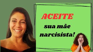 Aceitação da mãe narcisista [upl. by Arva]