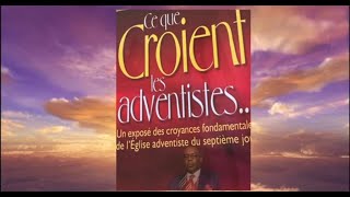 2172024 CE QUE CROIENT LES ADVENTISTES DU 7e JOUR  DIEU LE FILS  FRERE JOURDAIN [upl. by Tristas]