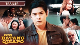 BAGONG YUGTO OFFICIAL TRAILER  FPJs Batang Quiapo [upl. by Ahsikal]