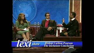 The Lexi Show Bishop Carlton Pearson quotThe Inclusion Conclusionquot Part 3 clip 1 [upl. by Sigrid64]