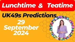 UK49s Lunchtime amp Teatime Predictions for September 29 2024  Hot Numbers amp Booster Ball [upl. by Barret526]