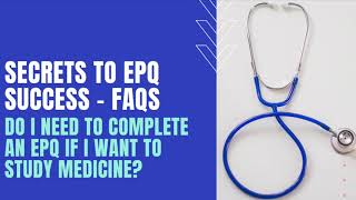 EPQ FAQs Do I need to complete an Extended Project if I want to study Medicine at university [upl. by Amein]