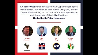 Cape Independence Panel Discussion  What Went Wrong In The 2024 Elections [upl. by Ahsiadal]