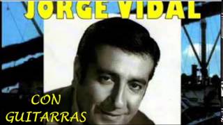 JORGE VIDAL  8 GRANDES EXITOS CON GUITARRAS [upl. by Euqinamod]